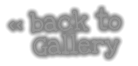 << back to     Gallery